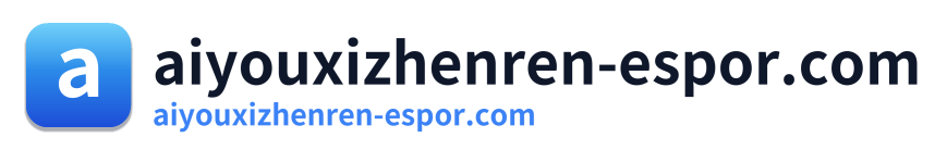 aiyouxizhenren-espor.com